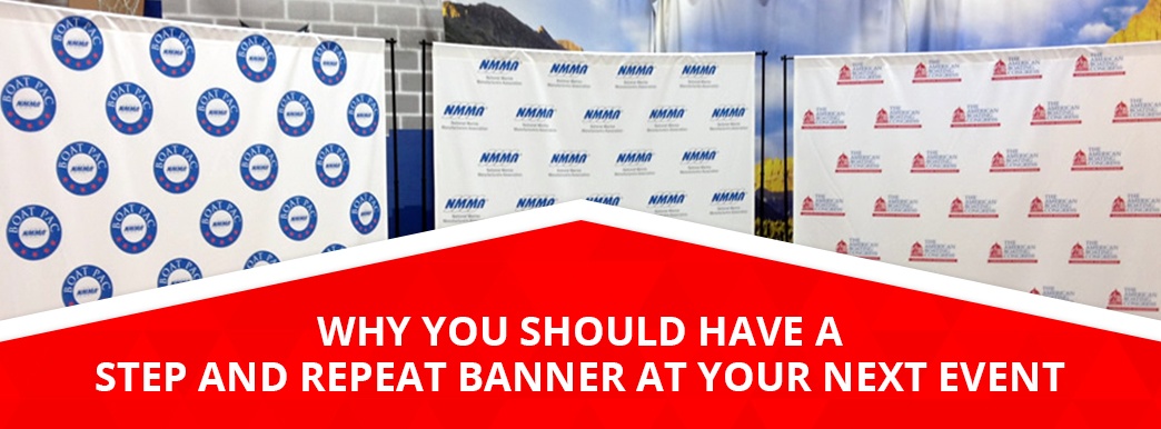 Why you should have a step and repeat banner at your next event