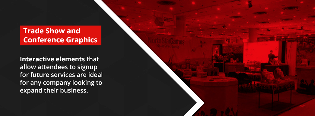 Trade Show and Conference Graphics