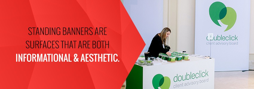 Standing Banners are Informational & Aesthetic