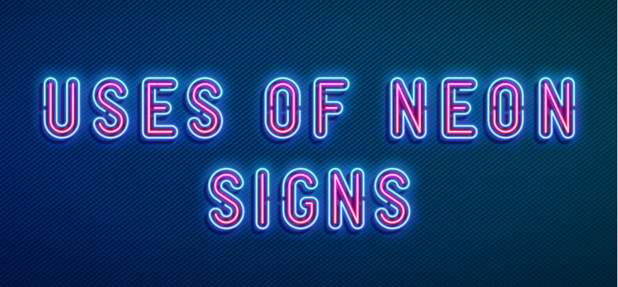 Uses of Neon Signs