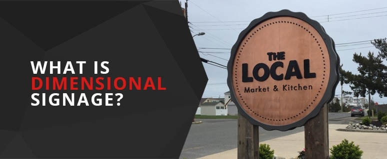 What is Dimensional Signage?