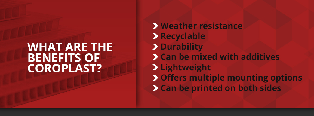 What are the Benefits of Coroplast?
