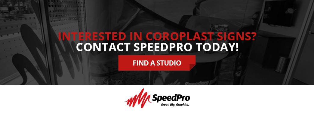 Interested in Coroplast Signs? Contact SpeedPro Today!