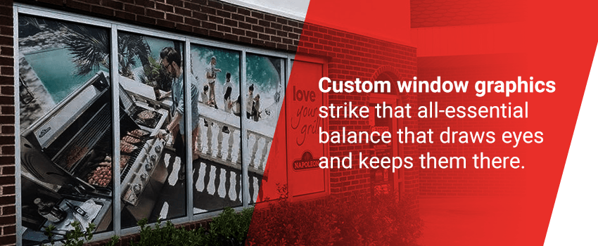 Custom window graphics draw the eye